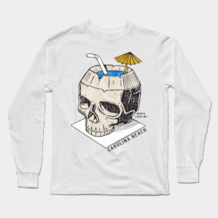 Carolina Beach, NC Summertime Vacationing Skull Drink Long Sleeve T-Shirt